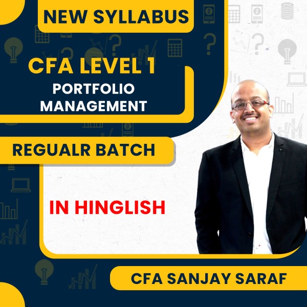 CFA Level 1 New Syllabus Portfolio Management Regular Classes By CFA Sanjay Saraf Online Classes