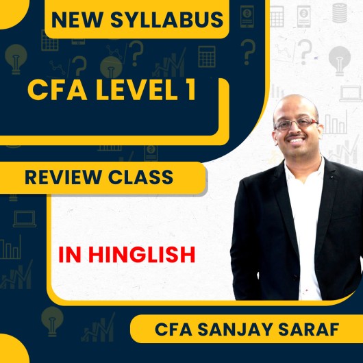 CFA Level - 1 New Syllabus Review Class Live @ Home/Face To Face Classes by CFA Sanjay Saraf : Live Online Classes