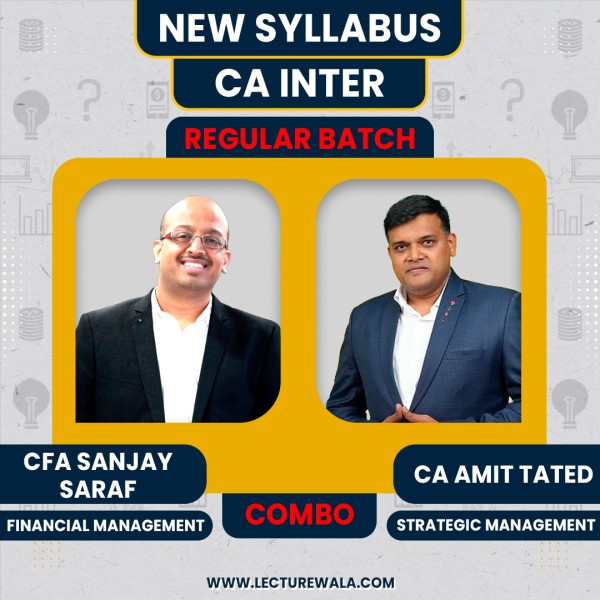 CFA Sanjay saraf FM & CA Amit Tated SM New Syllabus Regular Combo For CA Inter Group 2 : Online Classes