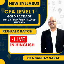 CFA Level - 1 New Syllabus Gold Package for CA / CMA / MBA Finance Students Live @ Home/Face To Face Classes by CFA Sanjay Saraf : Live Online Classes CFA Level - 1 New Syllabus Gold Package for CA / CMA / MBA Finance Students Live @ Home/Face To Face Classes by CFA Sanjay Saraf : Live Online Classes