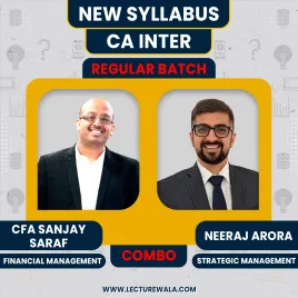 CFA Sanjay Saraf FM & Neeraj Arora SM Combo Regular Online Classes For CA Inter : Online Classes CFA Sanjay Saraf FM & Neeraj Arora SM Combo Regular Online Classes For CA Inter : Online Classes