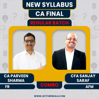 CA Final New Syllabus FR and AFM Regular Combo Classes By CA Parveen Sharma and CFA Sanjay Saraf : Online Classes CA Final New Syllabus FR and AFM Regular Combo Classes By CA Parveen Sharma and CFA Sanjay Saraf : Online Classes