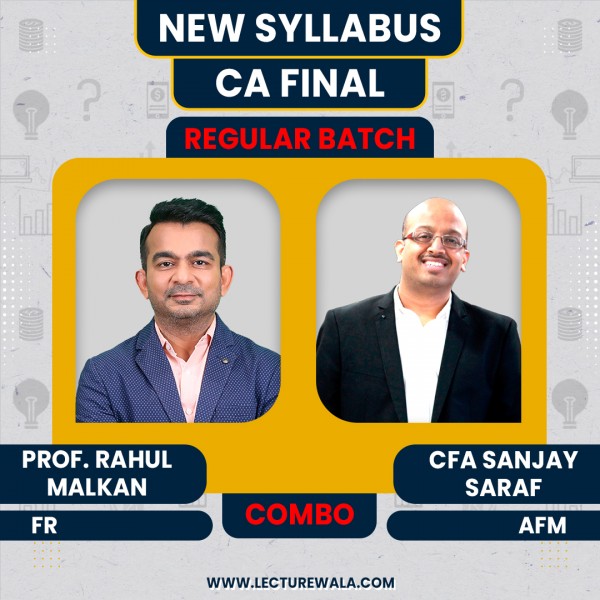 CA Final New Syllabus FR+AFM Regular Combo Classes By CFA Sanjay Saraf & Prof. Rahul Malkan : ONLINE CLASSES.