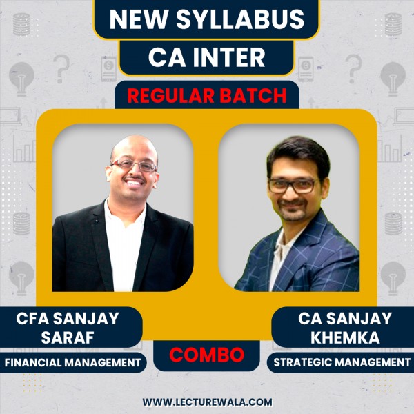 CA Inter New syllabus FM-SM regular Classes By CFA Sanjay Saraf & CA Sanjay Khemka : Online Classes