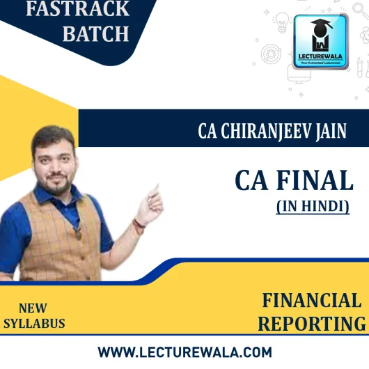 CA Final FR - Crash Course by CA chiranjeev jain- Hindi (60 Hrs) : Online classes.