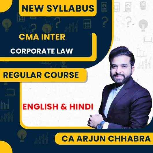  CS LLM Arjun Chhabra Corporate Law Regular Classes For CA Inter : Online Classes.