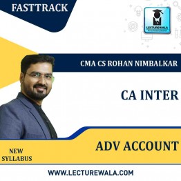 CA Inter Adv Accounting Fasttrack Course New Syllabus : Video Lecture + Study Material By CMA CS Rohan Nimbalkar (For Nov 2022 )