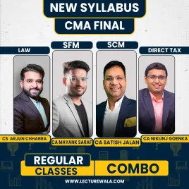  CS LLM Arjun Chhabra Law, CA NIKUNJ GOENKA DT, CA Satish Jalan SCM, CA Mayank Saraf SFM Regular Online Combo Classes For CMA Final
