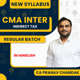 CA Pranav Chandak Indirect Tax Regular Batch For CMA Inter 