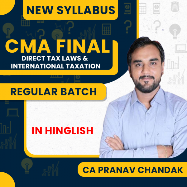  Pranav Chandak Direct Tax Laws & International Taxation Regular Online Classes For CMA Final : Google Drive Classes