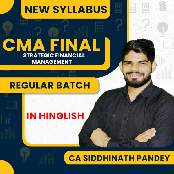  CA Siddhinath Pandey Strategic Financial Management Regular Online Classes For CMA Final : Google Drive Classes