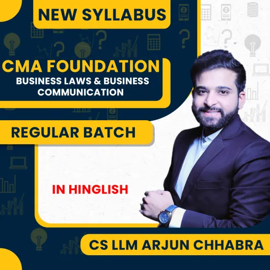 CS LLM Arjun Chhabra Business Law & Business Communication Regular Online Classes For CMA Foundation : Google Drive Classes