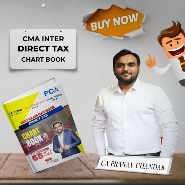 CA Pranav Chandak Direct Tax Chart Book For CMA Inter : Study Material