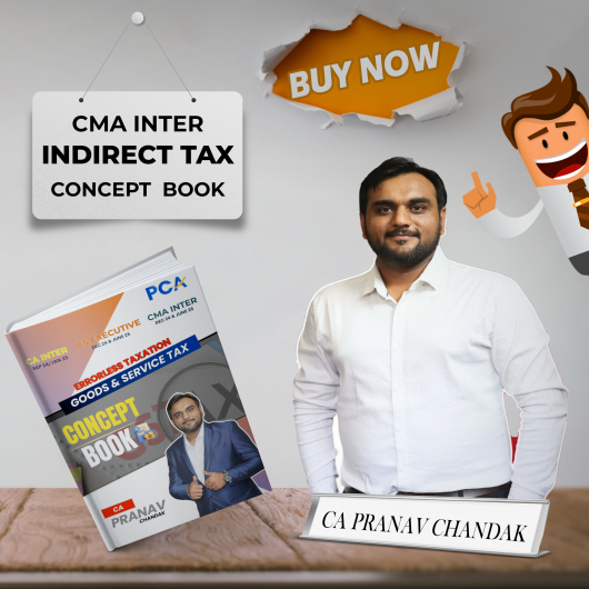 CA Pranav Chandak Indirect Tax Concept Book For CMA Inter : Study Material