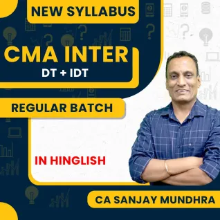 CA Sanjay Mundhra Taxation Regular Online Classes For CMA Inter : Online Classes CA Sanjay Mundhra Taxation Regular Online Classes For CMA Inter : Online Classes