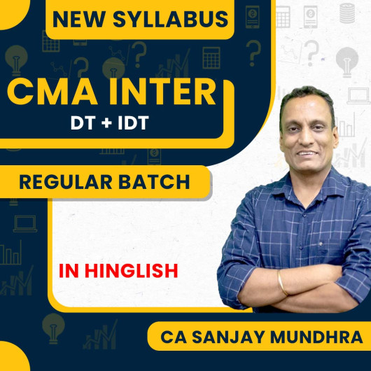 CA Sanjay Mundhra Taxation Regular Online Classes For CMA Inter : Online Classes CA Sanjay Mundhra Taxation Regular Online Classes For CMA Inter : Online Classes