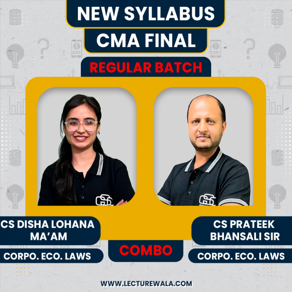 CS Disha Lohana & CS Prateek Bhansali Corporate and Economic Laws Regular Classes For CMA Final Online Classes
