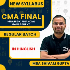 MBA Shivam Gupta Strategic Financial Management Regular Classes For CMA Final Online Classes MBA Shivam Gupta Strategic Financial Management Regular Classes For CMA Final Online Classes