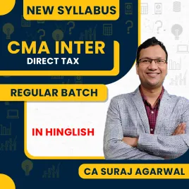 CA Suraj Agrawal Direct Tax Regular Batch For CMA Inter June / Dec 2026 Attempt  CA Suraj Agrawal Direct Tax Regular Batch For CMA Inter June / Dec 2026 Attempt