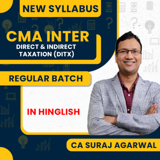 CA Suraj Agrawal Direct Tax & Indirect Tax Regular Batch For CMA Inter June / Dec 2026 Attempt  CA Suraj Agrawal Direct Tax & Indirect Tax Regular Batch For CMA Inter June / Dec 2026 Attempt