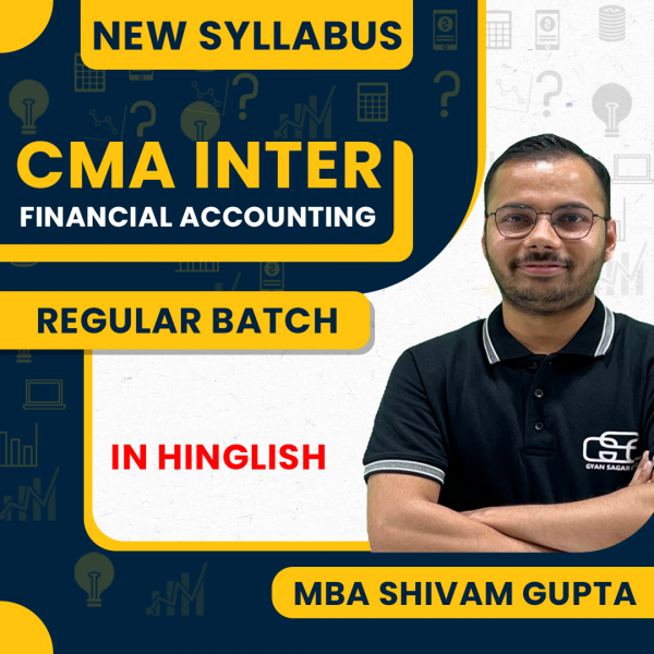 MBA Shivam Gupta Financial Accounting Regular Classes For CMA Inter Online Classes