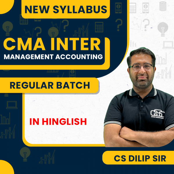CS Dilip Sir Management Accounting Regular Classes For CMA Inter Online Classes