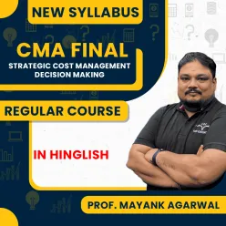 Prof Mayank Agarwal Strategic Cost Management Decision Making (SCM-DM) Regular Batch For CMA Final