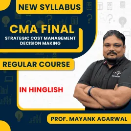 Prof Mayank Agarwal Strategic Cost Management Decision Making (SCM-DM) Regular Batch For CMA Final