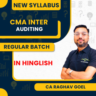 CA Raghav Goel Auditing Regular Batch For CMA Inter New Syllabus  CA Raghav Goel Auditing Regular Batch For CMA Inter New Syllabus