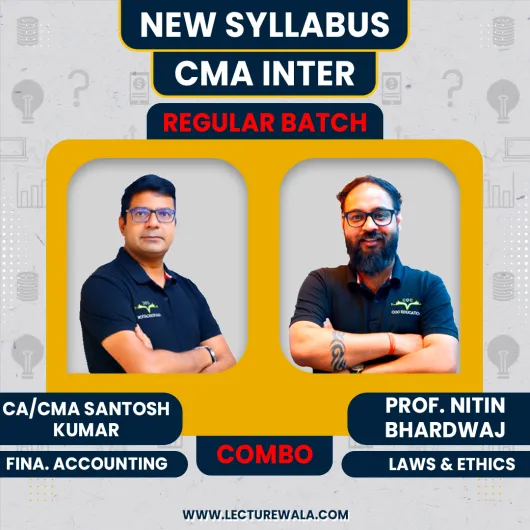 CMA Inter New Syllabus Financial Accounting & Business Laws & Ethics Regular Combo Classes By CA Santosh Kumar & Professor Nitin Bhardwaj: Pen Drive / Online Classes.