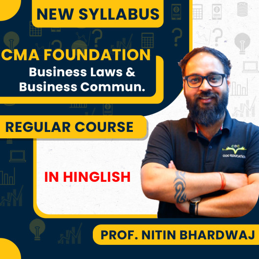 Prof. Nitin Bhardwaj Fundamentals Of Business Laws & Business Communication Regular Classes For CMA Foundation Online Classes