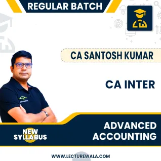 CA Inter New Syllabus Advanced Accounting Regular Course By CA Santosh Kumar: Online Classes. CA Inter New Syllabus Advanced Accounting Regular Course By CA Santosh Kumar: Online Classes.