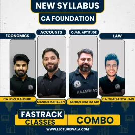 CA Foundation Sampurna Fastrack Batch Combo For May 2026 By Manish Mahajan Sir, CA Chaitanya Jain Sir, Love Kaushik &amp; Ashish Bhatia Sir