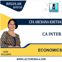 CA Inter  Economics New Syllabus Regular Course : Video Lecture + Study Material By CFA Archana Khetan (For  May 2022 & Nov 2022)