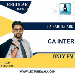 CA Inter FM Regular Course : Video Lecture + Study Material By CA Rahul Garg (For Nov 2022 & May 2023 )