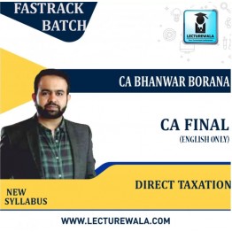 CA Final direct taxation Fast Track batch (Only English) : Video Lecture + Study Material By CA Bhanwar Borana (For May 2022 & Nov.2022)