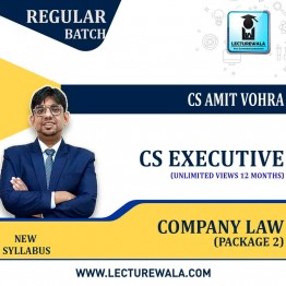 CS Executive Company Law (Package 2)  New Syllabus Regular Course : Video Lecture + Study Material by CS Amit Vohra (For June 2022, )