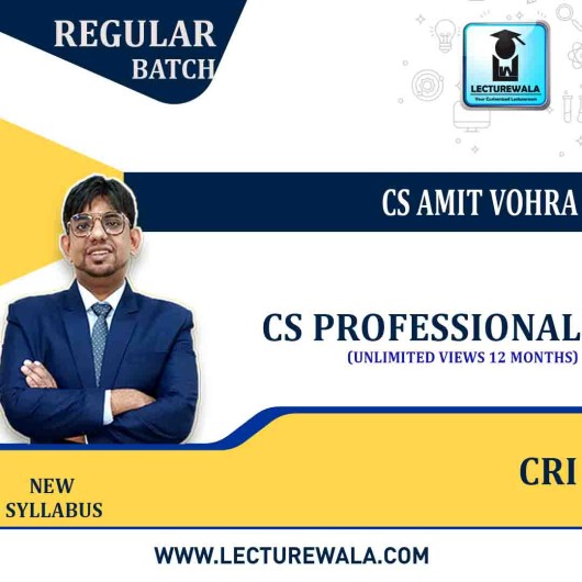 CS Professional Corporate Restructuring & Insolvency New Syllabus Regular Course by CS Amit Vohra : Pen Drive / Online Classes