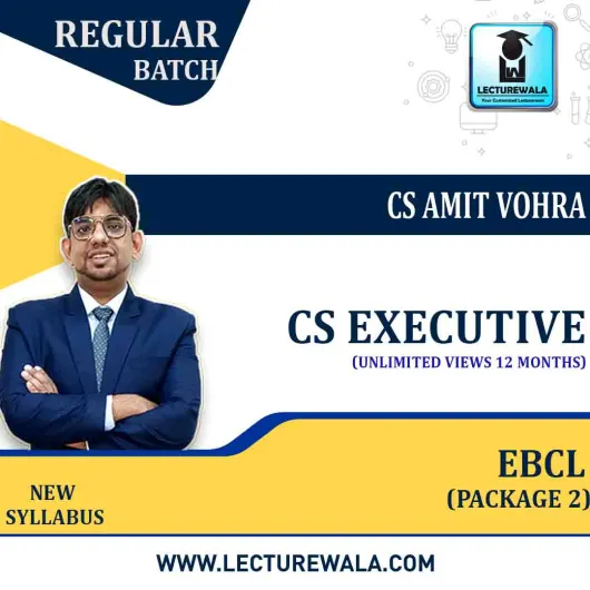 CS Executive Economic, Business & Commercial Laws (EBCL) (Package 2) New Syllabus Regular Course by CS Amit Vohra : Pen Drive / Online Classes