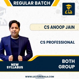 CS Professional Both Group Combo New Syllabus Regular Course by CS Anoop Jain: Online Classes.