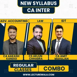 CA Aakash Kandoi Adv. Accounting &amp; CA Amit Mahajan Indirect Tax (GST) , CS Arjun Chhabra Law Regular Online Combo Batch For CA Inter