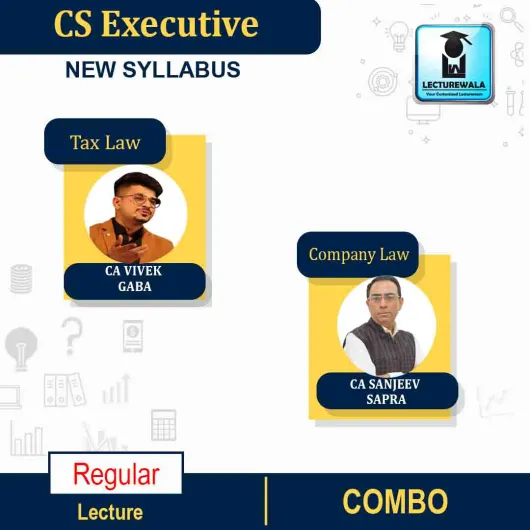 CS Executive Company Law + Tax Law Regular Course By CA Vivek Gaba and CA Sanjeev Sapra : Pen drive / Online classes.