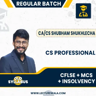 CA/CS Shubham Sukhlecha CFLSE + Insolvenc & MCS Regular Combo Classes For CS Professional Online Classes CA/CS Shubham Sukhlecha CFLSE + Insolvenc & MCS Regular Combo Classes For CS Professional Online Classes