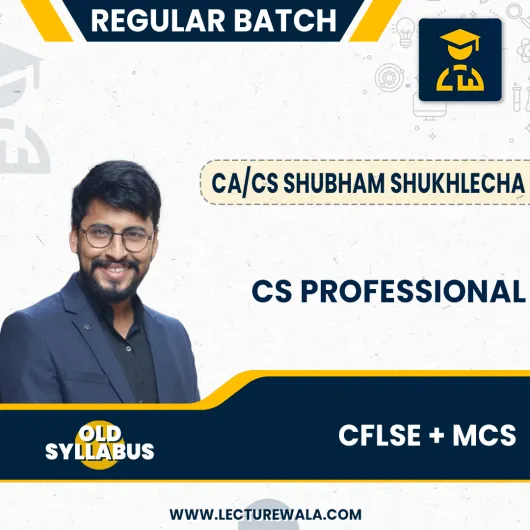 CA/CS Shubham Sukhlecha CFLSE + MCS Regular Combo Classes For CS Professional Online Classes