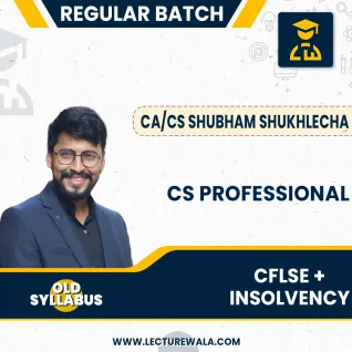 CA/CS Shubham Sukhlecha CFLSE + Insolvenc Regular Combo Classes For CS Professional Online Classes CA/CS Shubham Sukhlecha CFLSE + Insolvenc Regular Combo Classes For CS Professional Online Classes