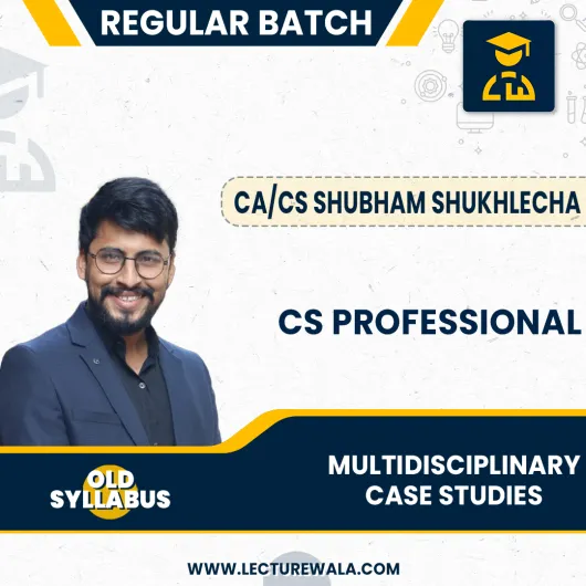 CA/CS Shubham Sukhlecha Multidisciplinary Case Studies Regular Classes For CS Professional online Classes