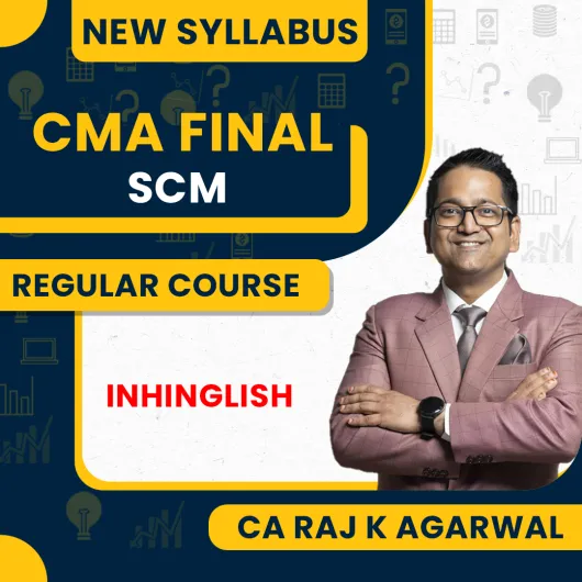 CA Raj K. Agarwal SCM Regular Online Classes For CMA Final New Syllabus