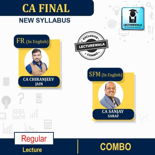 CA Final Financial Reporting (FR) + Strategic Financial Management (SFM) New Recording IN English Full Course : Video Lecture + Study Material By CA Chiranjeev Jain And CA Sanjay Saraf, (For  NOV 2023 & Onwards)