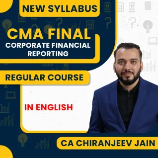 CA Chiranjeev Jain Corporate Financial Reporting Regular Online Classes In English For CMA Final Online Classes CA Chiranjeev Jain Corporate Financial Reporting Regular Online Classes In English For CMA Final Online Classes