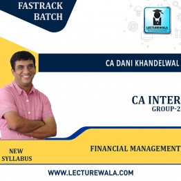 CA Inter Group-2 Financial Management by CA Dani Khandelwal (Crash Course) (May 2022 & Onwards) 